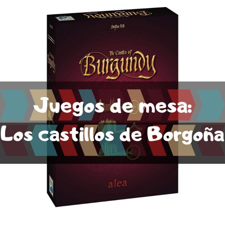 Lee más sobre el artículo The Castles of Burgundy – Los castillos de Borgoña juego de mesa